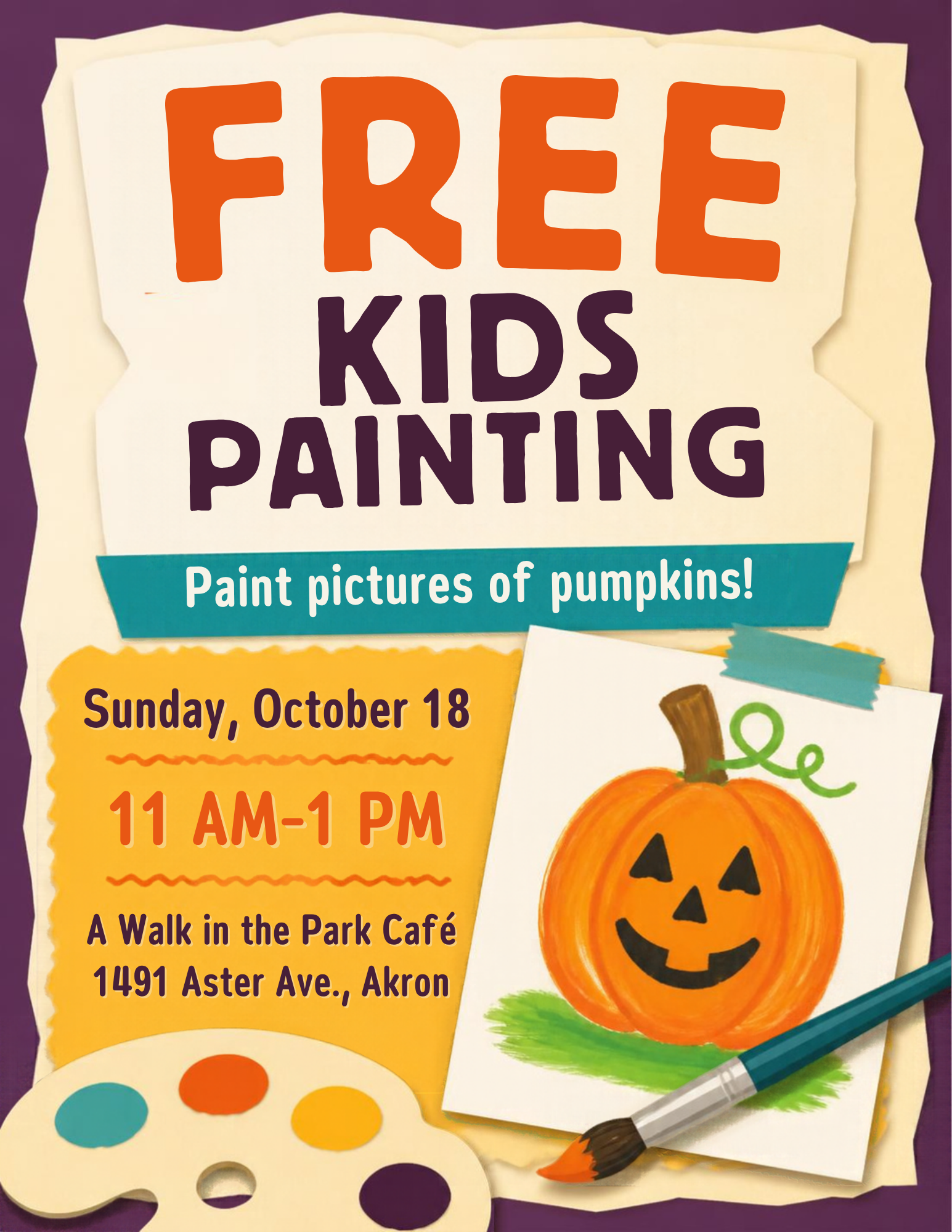 Free Kids Painting: paint pictures of pumpkins, Sunday October 18, 11 AM–1 PM at A Walk in the Park Café, 1491 Aster Ave., Akron